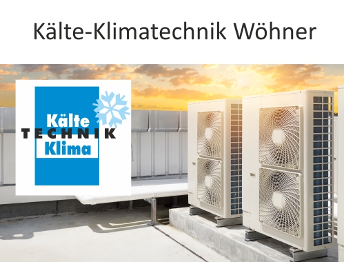Mehr über den Artikel erfahren Kälte-Klimatechnik Wöhner